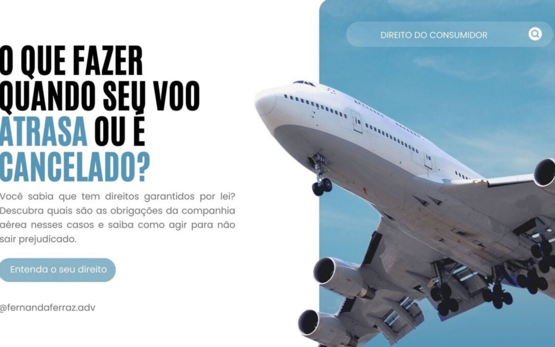 O que fazer quando seu voo atrasa ou é cancelado? ✈️